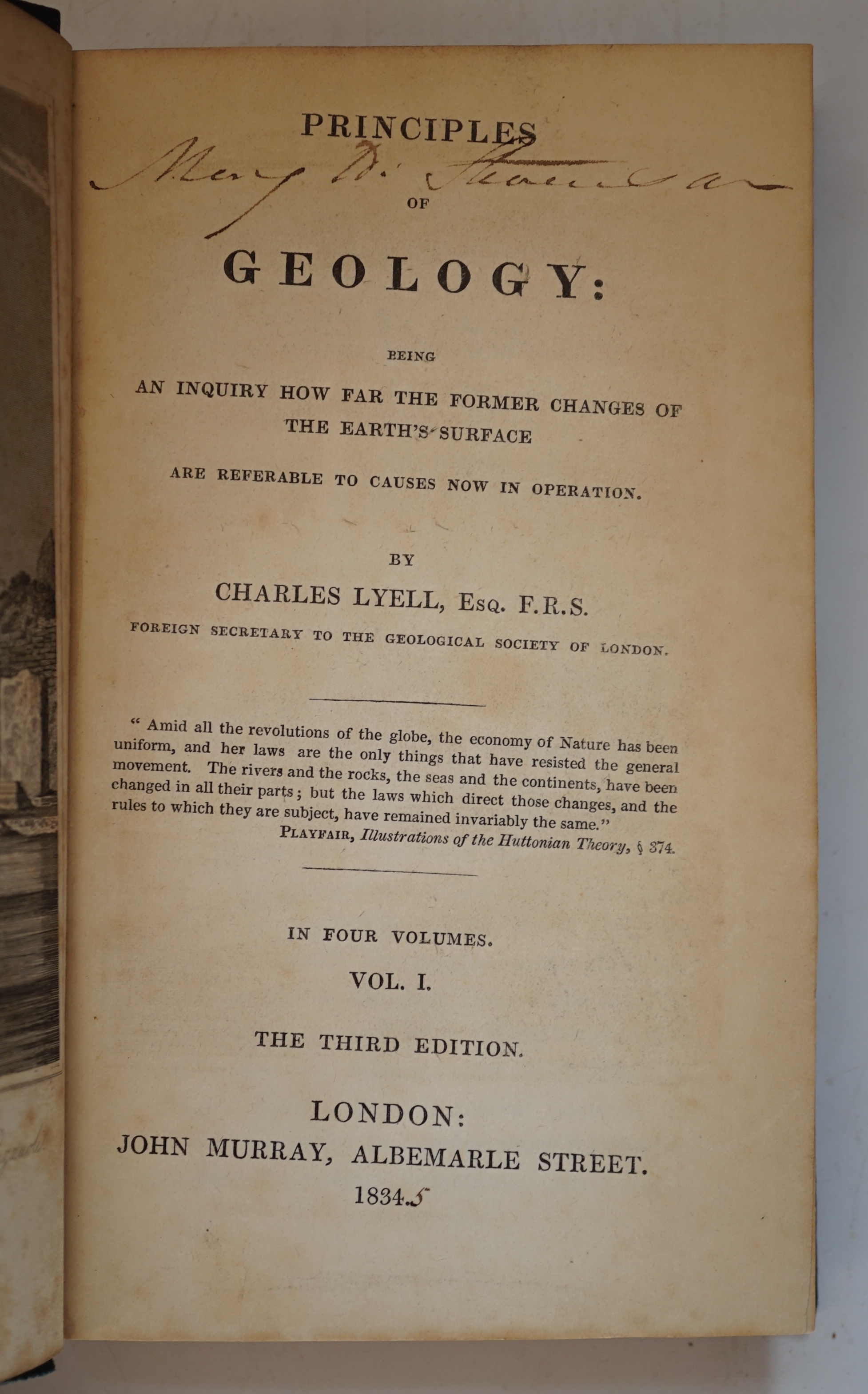 Lyell, Charles - Principles of Geology: being an inquiry how far the former changes of the Earth's surface are referable to causes now in operation, 4 volumes, 3rd edition, 8vo, green cloth with gilt spine lettering, 183